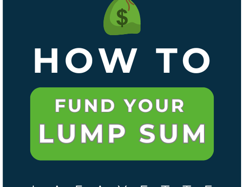 How to fund your lump sum (SPUA)